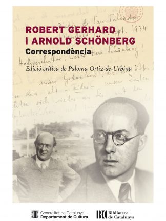 Robert Gerhard i Arnold Schönberg. Correspondència