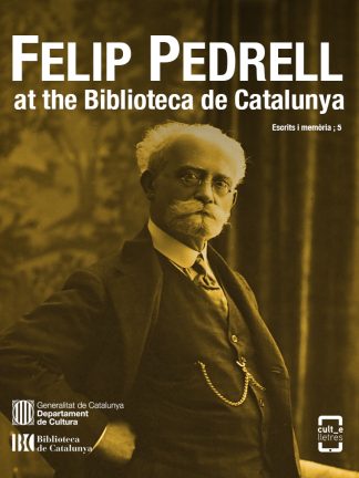 Felip Pedrell at the Biblioteca de Catalunya